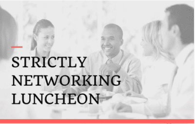 Strictly Networking Luncheon